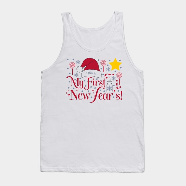 This is My First New Year's! Tank Top by unique_design76